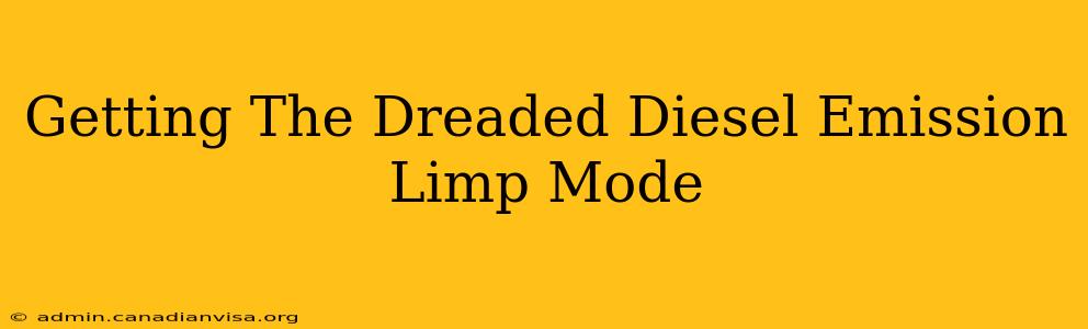 Getting The Dreaded Diesel Emission Limp Mode