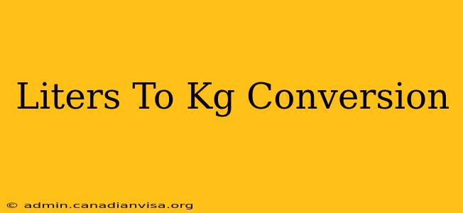 Liters To Kg Conversion