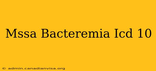 Mssa Bacteremia Icd 10