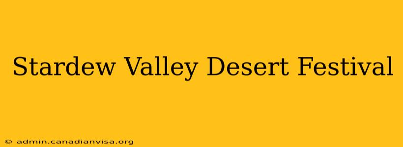 Stardew Valley Desert Festival