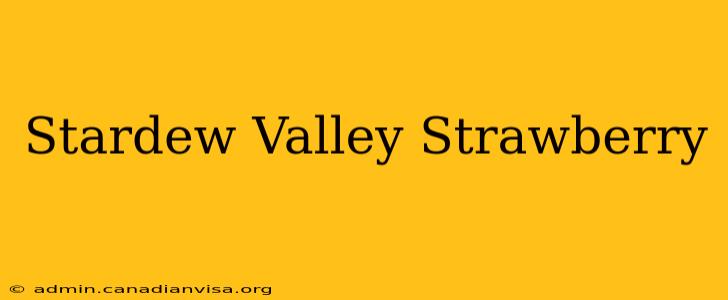 Stardew Valley Strawberry