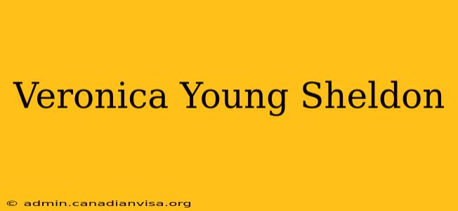 Veronica Young Sheldon